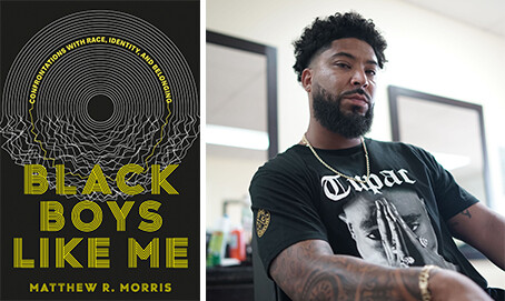 Matthew R. Morris presents Black Boys Like Me: Confrontations with Race, Identity and Belonging